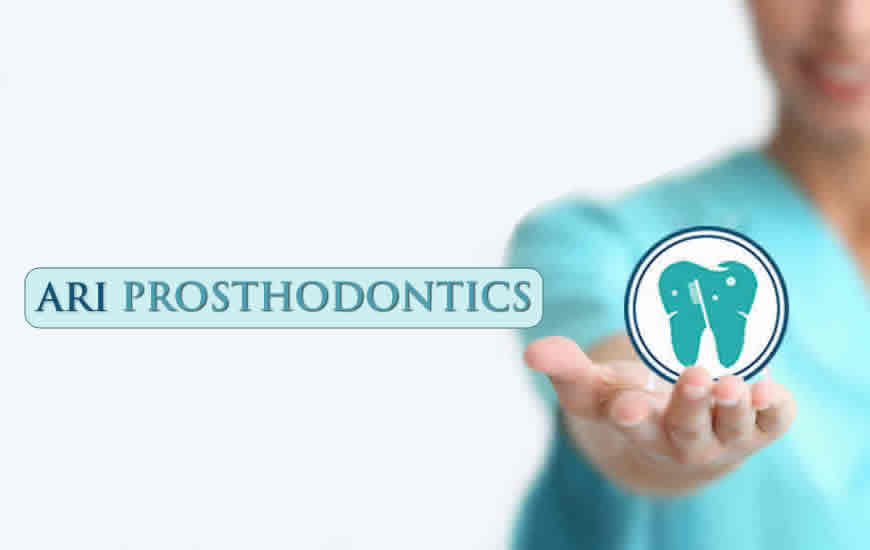 Why Ari Prosthodontics?